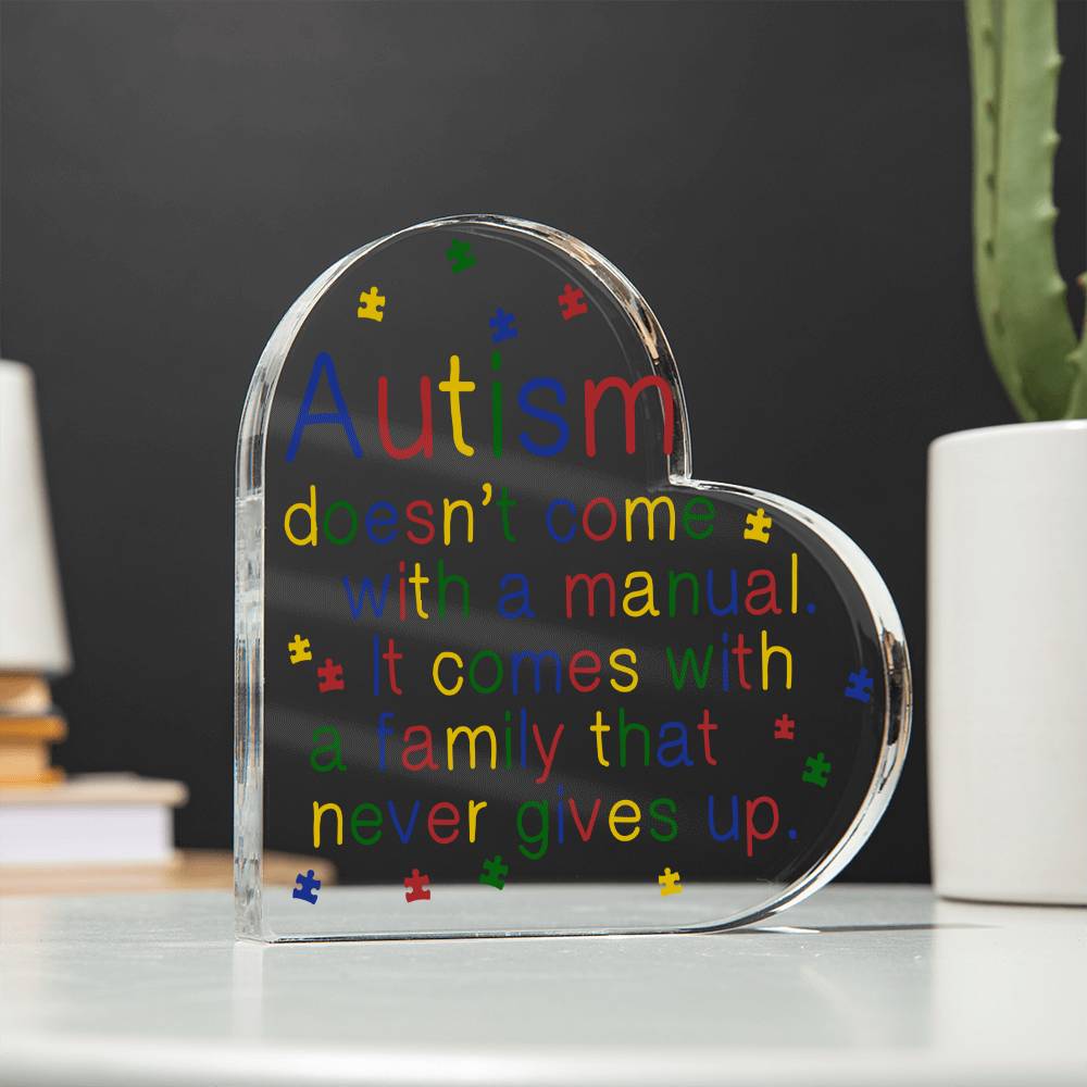 Autism Doesn't Come with a Manual Acrylic Heart Plaque