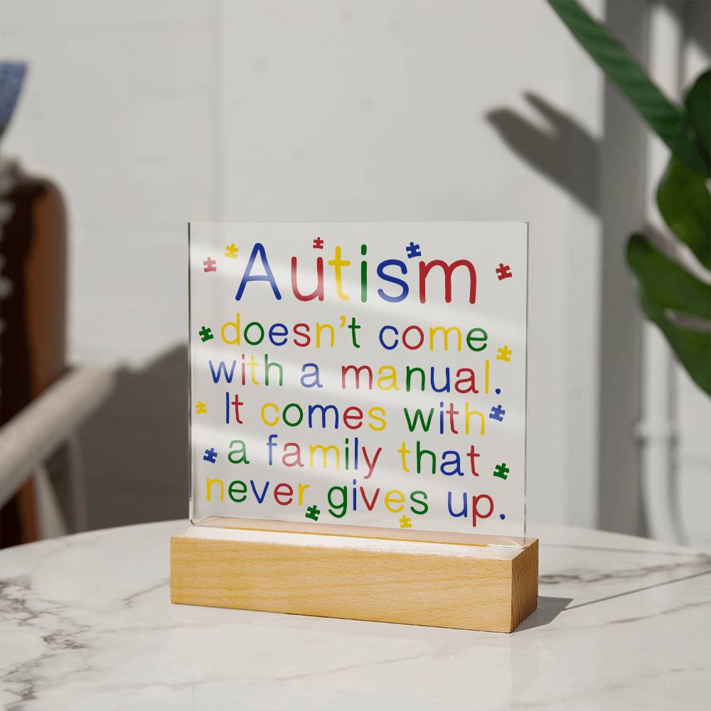 Autism Doesn't Come With A Manual Acrylic Square Plaque