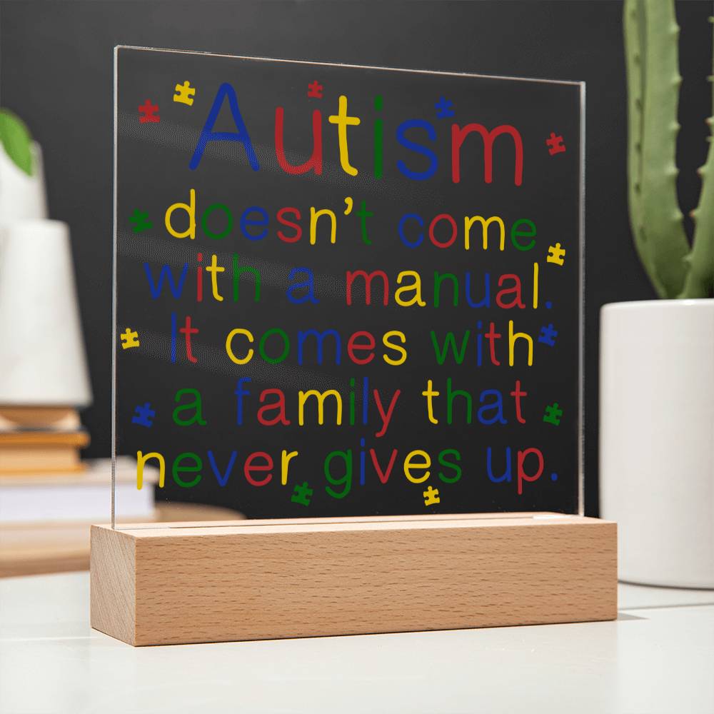 Autism Doesn't Come With A Manual Acrylic Square Plaque