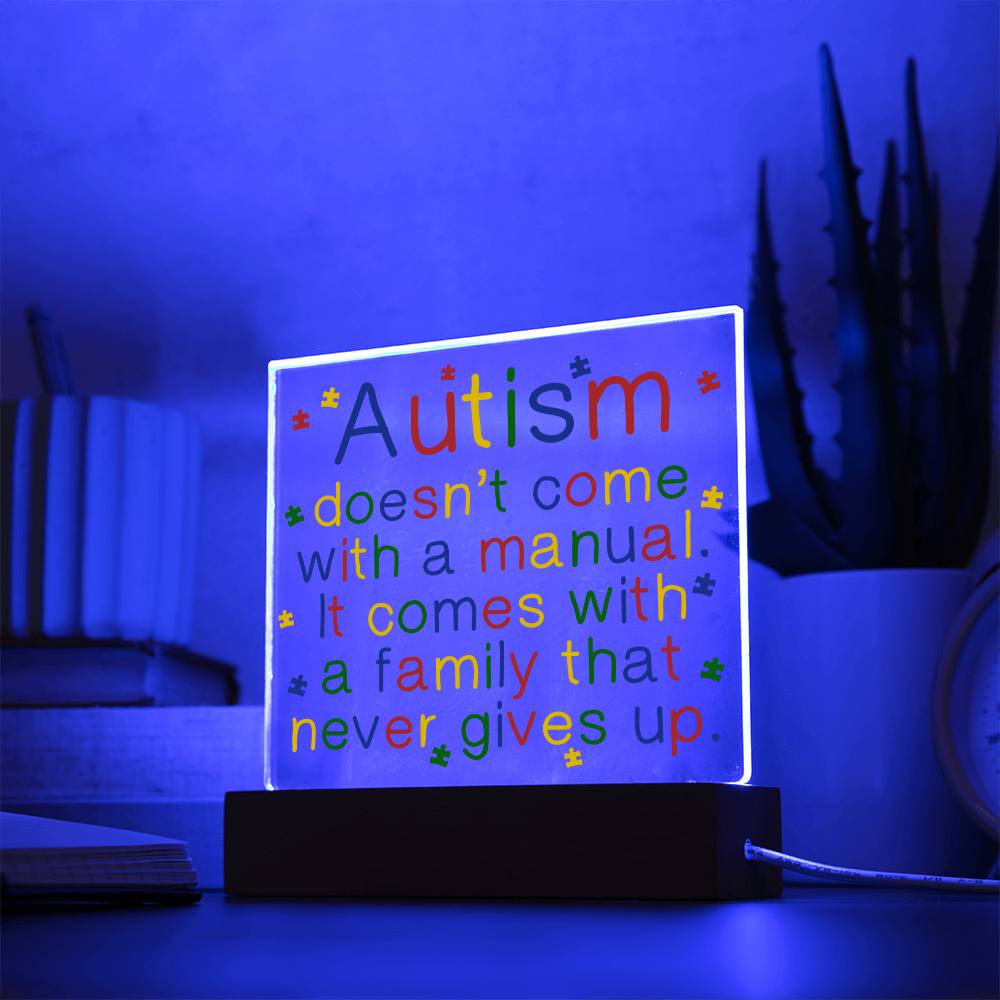 Autism Doesn't Come With A Manual Acrylic Square Plaque