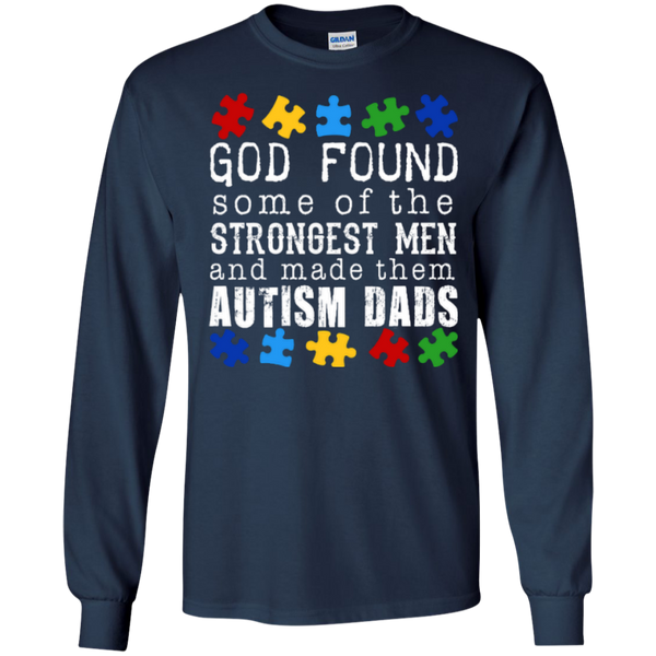 God Found Strongest Men - Autism Dads