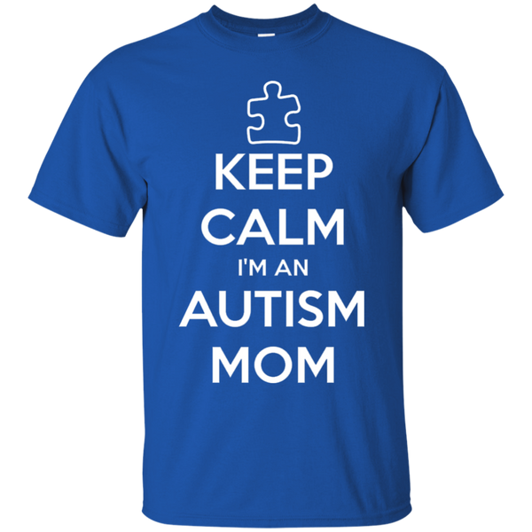 Keep Calm I'm An Autism Mom