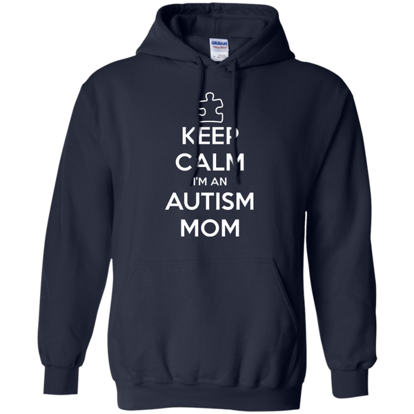 Keep Calm I'm An Autism Mom