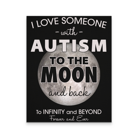 I Love Someone With Autism To The Moon Canvas